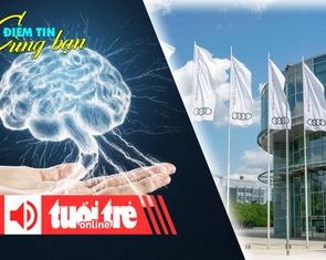 Điểm tin cùng bạn 8h: Nuôi cấy thành công não người thu nhỏ; Ngành xe châu Âu lao đao