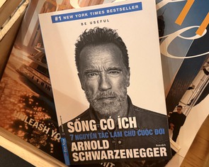 'Sống có ích' - 7 nguyên tắc làm chủ cuộc đời từ 'kẻ hủy diệt' Arnold Schwarzenegger
