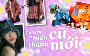 Gallery "biến cũ thành mới"