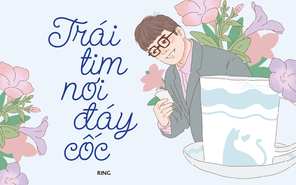 Truyện ngắn Mực Tím: Trái tim nơi đáy cốc