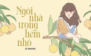 Truyện ngắn Mực Tím: Ngôi nhà trong hẻm nhỏ