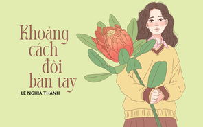 Truyện ngắn Mực Tím: Khoảng cách đôi bàn tay