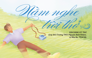 Mùa xuân vươn mình thức dậy: Nằm nghe trời thở