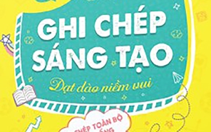 Sách mới cho bạn: Ghi chép sáng tạo, dạt dào niềm vui