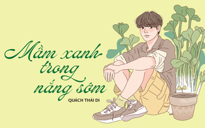 Truyện ngắn Mực Tím: Mầm xanh trong nắng sớm