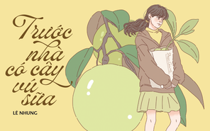 Truyện ngắn Mực Tím: Trước nhà có cây vú sữa