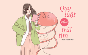 Truyện ngắn Mực Tím: Quy luật của trái tim