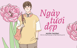 Truyện ngắn Mực Tím: Ngày tươi đẹp