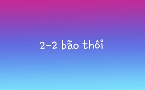 Dù Việt Nam hòa nhưng vẫn "bão"