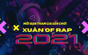 Mời bạn tham gia sân chơi Xuân of Rap 2021