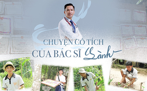 Emagazine: Chuyện cổ tích của bác sĩ Lành