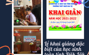 Lễ khai giảng đặc biệt của học sinh toàn tỉnh Đăk Lăk năm học 2021-2022