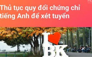 ĐH Bách khoa Hà Nội thông báo gia hạn thời gian quy đổi chứng chỉ tiếng Anh cho thí sinh