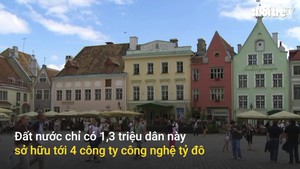 Estonia, cường quốc công nghệ với 4 công ty tỉ đô