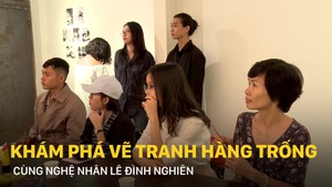 Khám phá vẽ tranh Hàng Trống cùng nghệ nhân Lê Đình Nghiên