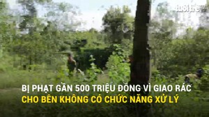 Bị phạt gần 500 triệu đồng vì giao rác cho bên không có chức năng xử lý