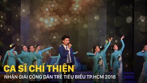 Ca sĩ Chí Thiện nhận giải Công dân trẻ tiêu biểu TP.HCM 2018