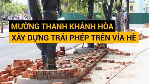 Mường Thanh Khánh Hòa xây dựng trái phép trên vỉa hè