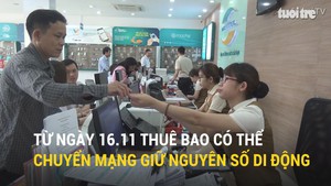 Từ ngày 16-11 thuê bao có thể chuyển mạng giữ nguyên số di động