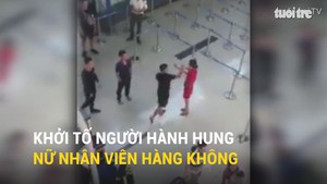 Thanh Hóa khởi tố 3 người hành hung nữ nhân viên hàng không