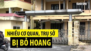 Góc nhìn trưa nay 6 - 11 | Nhiều cơ quan, trụ sở ở Hà Nội bị bỏ hoang