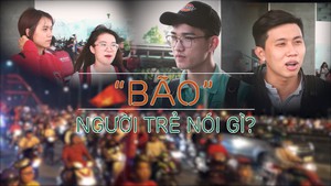 Người trẻ nói gì về “đi bão” sau những trận bóng đá