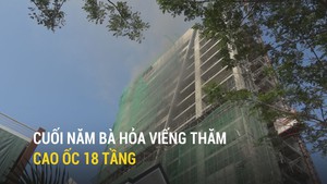 Cuối năm bà hỏa viếng thăm cao ốc 18 tầng đang xây dựng