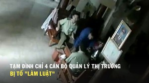 Tạm đình chỉ 4 cán bộ quản lý thị trường bị tố “làm luật”