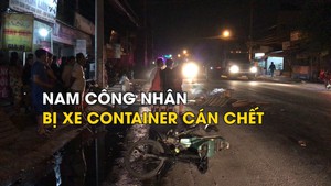 Tránh cọc phản quang công trình, nam công nhân bị xe container cán chết