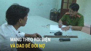 Xử lý người mang theo roi điện và dao để đòi nợ