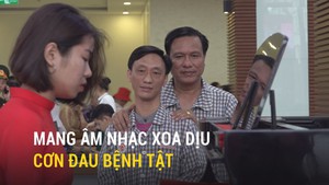 Mang âm nhạc xoa dịu cơn đau bệnh tật