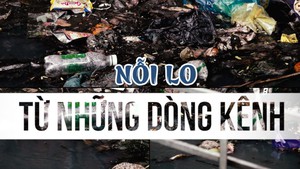 Nỗi lo dịch bệnh sốt xuất huyết từ những dòng kênh tù đọng