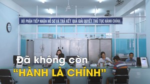 Cải cách thủ tục hành chính, để không còn “hành là chính”