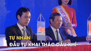 Lần đầu tiên, tư nhân tham gia đầu tư khai thác dầu khí