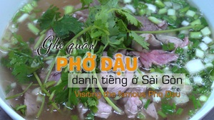 Ghé quán Phở Dậu danh tiếng Sài Gòn