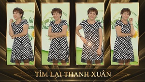 Đón xem chương trình Tìm lại thanh xuân ngày 29/8/2020