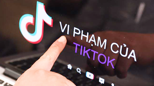 Bộ Thông tin và Truyền thông: TikTok Việt Nam có nhiều sai phạm