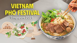 Vietnam Phở Festival 2025: Khi hương vị phở Việt trở thành 'đại sứ văn hóa' tại Singapore