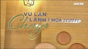 Dàn nghệ sĩ đổ bộ Vu Lan Chay Lành của Chay Garden