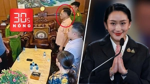 Bản tin 30s nóng: Khám xét nơi làm việc của ông Cao Tiến Đoan; Bà Paetongtarn bị bãi nhiệm