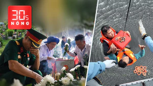 Bản tin 30s nóng: Tiễn đưa 731 liệt sĩ về nơi an nghỉ; Ba nước diễn tập ứng phó siêu bão