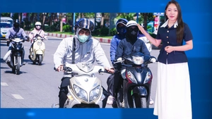 Thời tiết đêm 27 ngày 28-5: Bắc Bộ, Trung Bộ nắng nóng đặc biệt gay gắt, có nơi trên 40 độ C