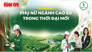 Talkshow: Phụ nữ ngành cao su trong thời đại mới