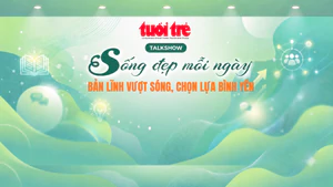 Talkshow ‘Sống đẹp mỗi ngày’: Bản lĩnh vượt sóng, lựa chọn bình yên