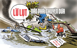 Lũ lụt nào phải… chuyện đùa!