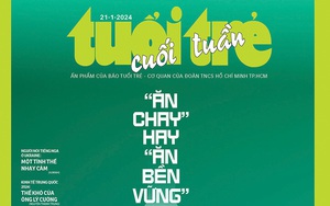 Tuổi Trẻ Cuối Tuần số 3-2024: "Ăn chay" hay "ăn bền vững?"