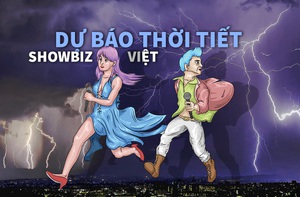 'Dự báo thời tiết' showbiz Việt