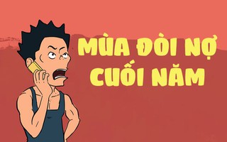 Mùa đòi nợ cuối năm đã đến