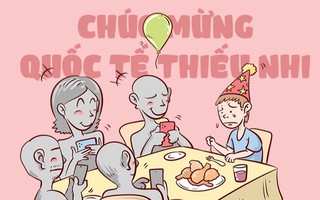 Cả nhà cùng chúc mừng Quốc tế Thiếu nhi