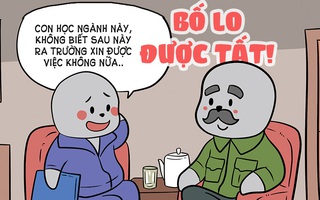 Con học ngành nào bố cũng lo được tất!
